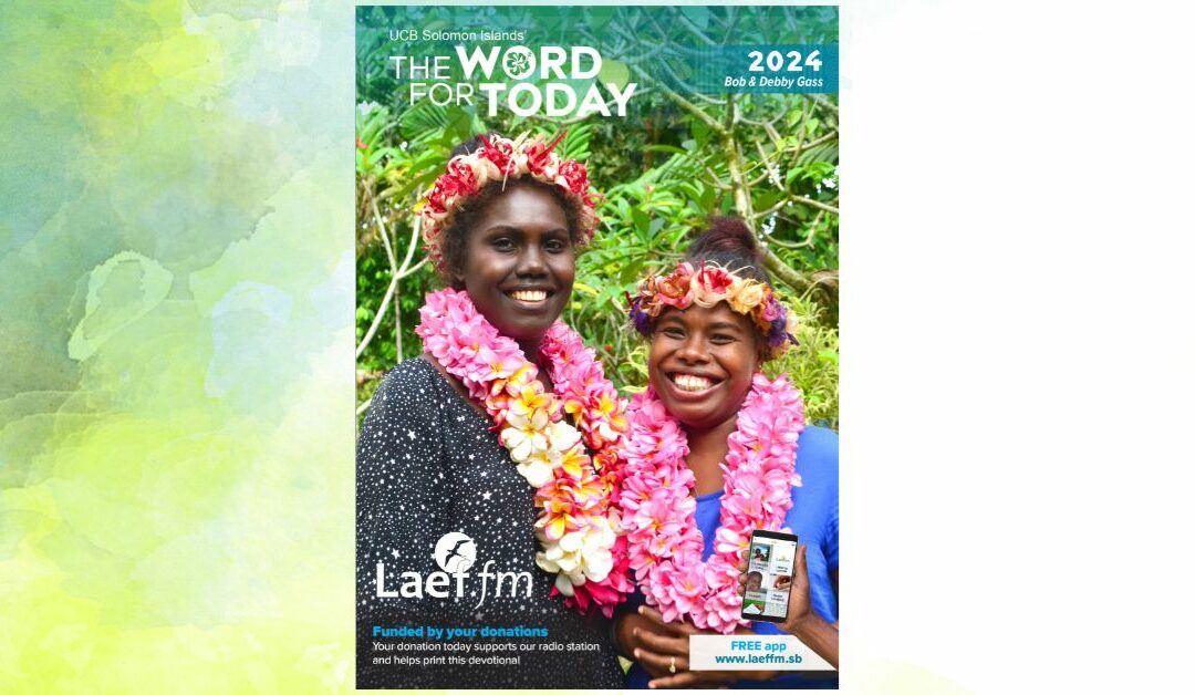 The Impact of The Word for Today in Solomon Islands